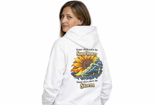 Sunflower & Storm Hoodie — "Some Days You’re the Storm" Graphic Sweatshirt