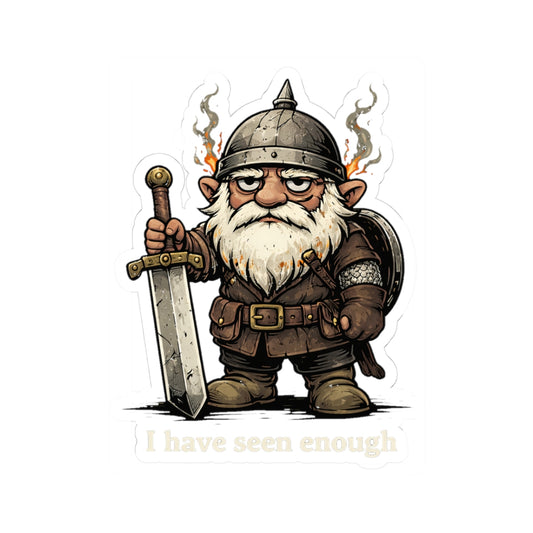 'I Have Seen Enough' Kiss-Cut Laptop Decal