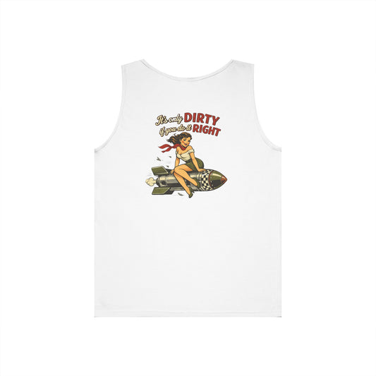 Pinup Bomb Girl Tank Top — 'Dirtied Dirty, Gonna Be Right' Retro Vintage Graphic